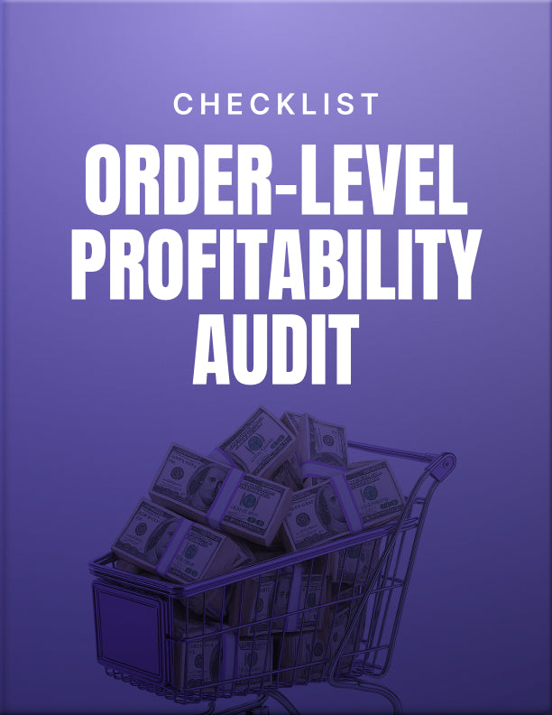 Order Level Profitability Audit Checklist